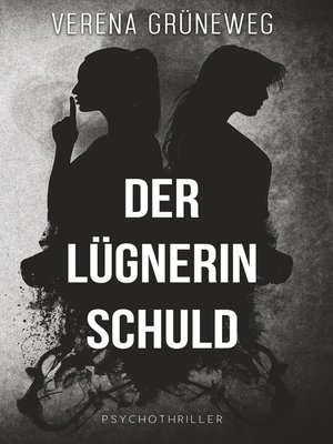 cover image of Der Lügnerin Schuld